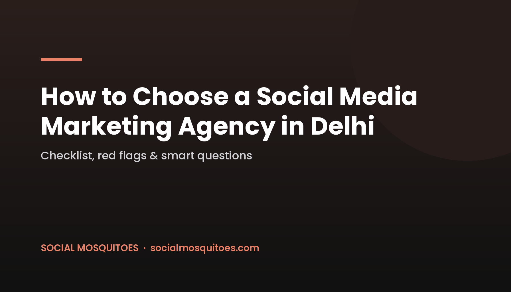 Best Social Media Marketing Agency in Delhi: How to Choose