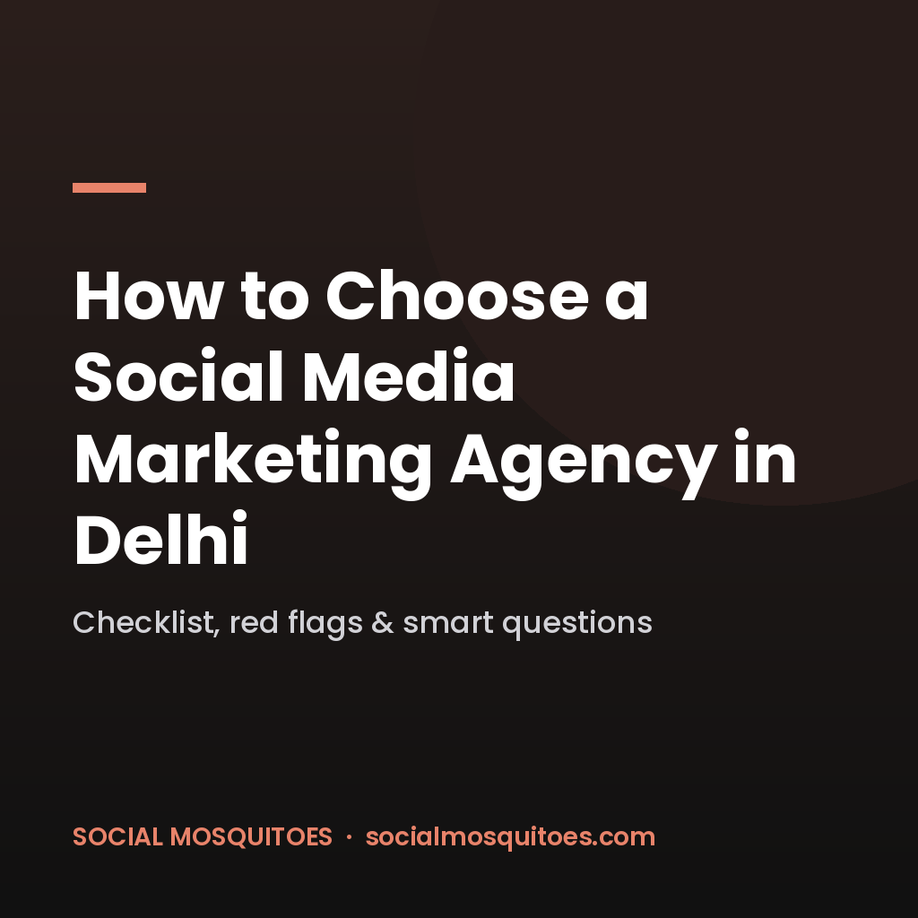Best Social Media Marketing Agency in Delhi: How to Choose
